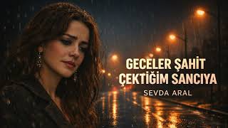 Geceler Şahit Çektiğim Sancıya - Sevda Aral Damar Ayrılık Şarkısı 
