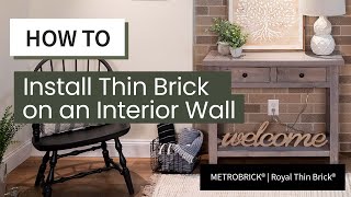 How To Install Thin Brick on an Interior Wall - Royal Thin Brick®