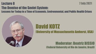 20210707 SSFS8 - David Kotz - The Demise of the Soviet System