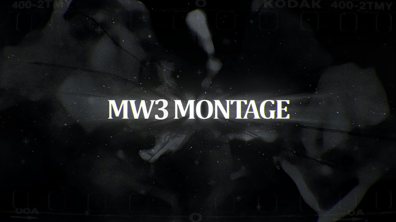 MW3 MONTAGE