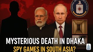 Mysterious Death In Dhanka Spy Games In South Asia? Idnews