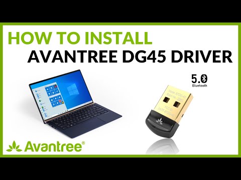 How to Install the Avantree DG45 Driver onto your PC