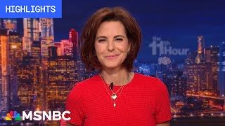 Watch The 11Th Hour With Stephanie Ruhle Highlights May 31
