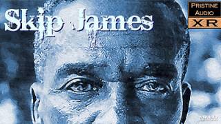 Skip James - Devil Got My Woman [2009 Remastered]