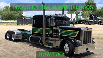ATS | Pizzster 389 | Modded Logos | How To