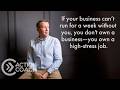 Being in Business Should Give you More Life