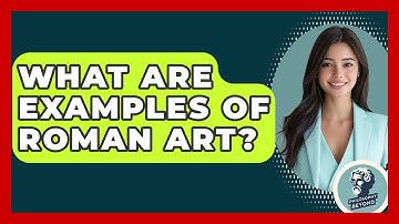 What Are Examples Of Roman Art? - Philosophy Beyond