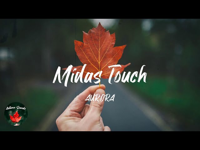 Meaning of Midas Touch by AURORA