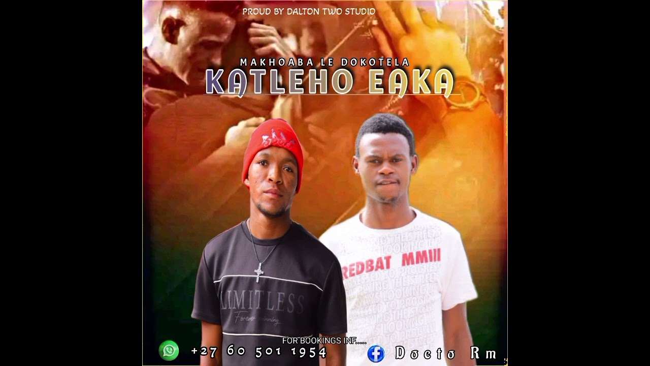 KATLEHO EAKA BY DOKOTELA LE MAKHOABA 