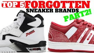 Top 5 SNEAKER Brands You FORGOT Part 2!!