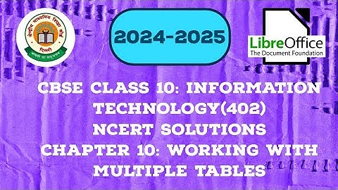 CBSE CLASS 10 IT: NCERT SOLUTIONS: Chapter 10: Working with Multiple Tables🍄