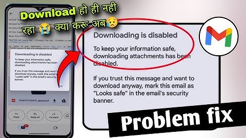 Downloading is Disabled Gmail problem fix | 𝟏𝟎𝟏% 𝐆𝐮𝐚𝐫𝐚𝐧𝐭𝐞 🔥 | to keep information safe downloading