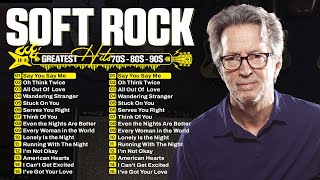 🎶 Best Soft Rock Love Songs 70s 80s 90s 💞 Eric Clapton, Rod Stewart, Michael Bolton, Phil Collins