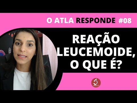 Vídeo: Por que ocorre a reação leucemóide?