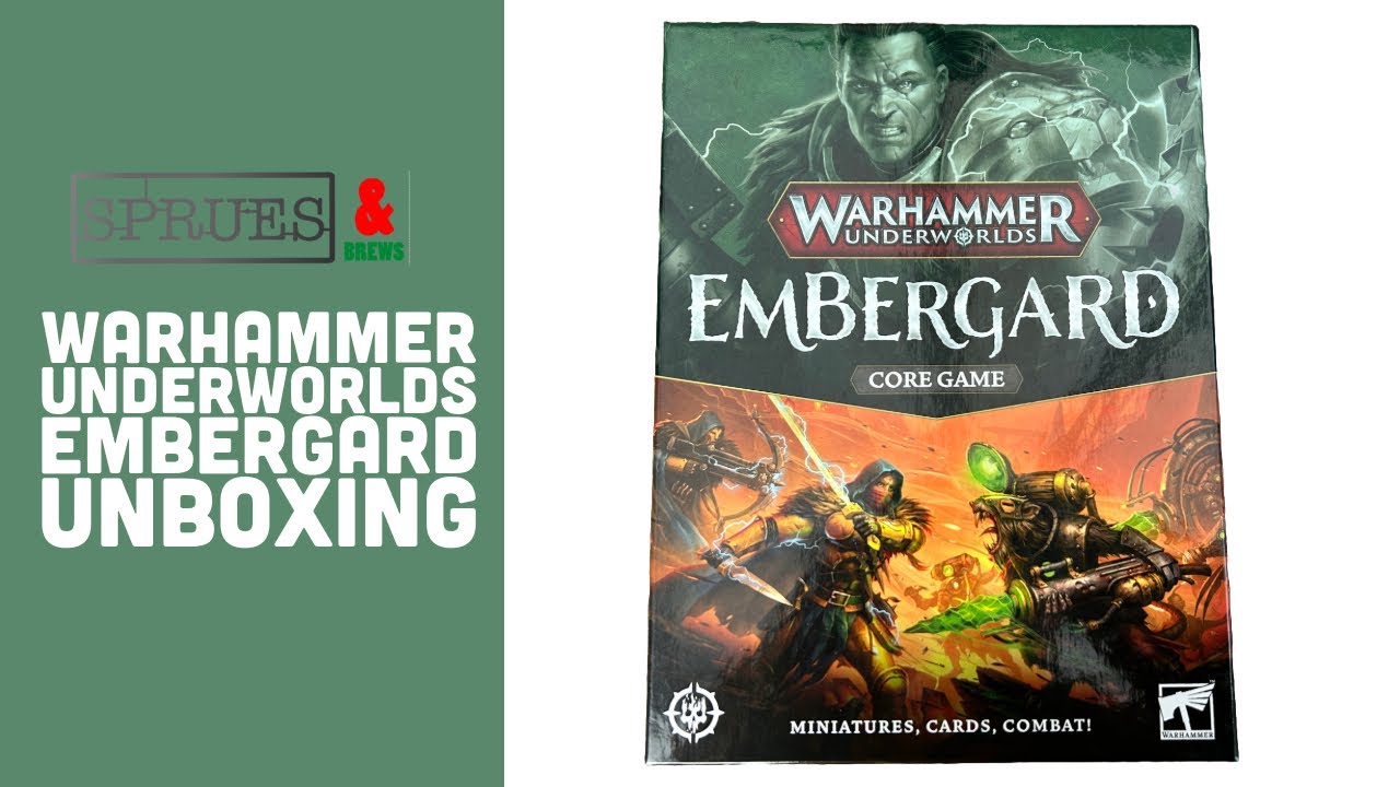 Warhammer Underworlds Embergard | Unboxing & Review - Sprues & Brews
