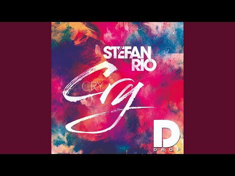 Stefan Rio - Cry (Club Edit)