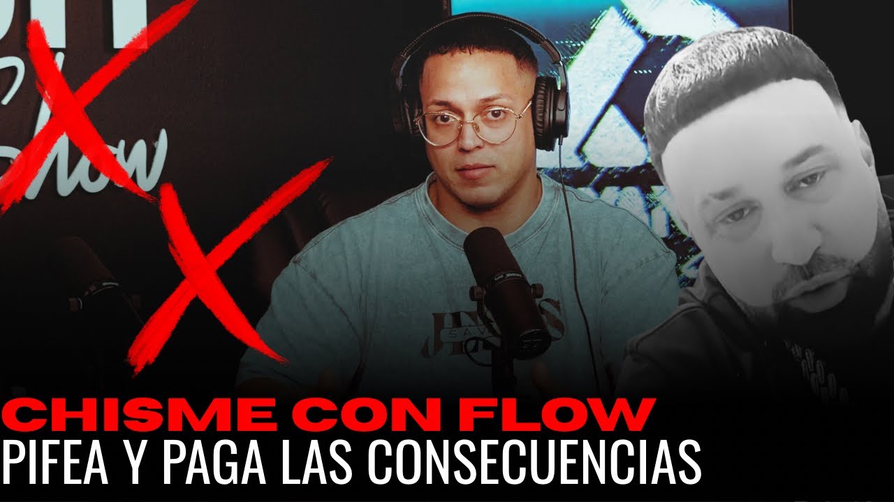 CHISME CON FLOW PIFEA GRAVEMENTE Y PÁGA LAS CONSECUENCIAS❌RESPUESTA A JADAR EL EMBETUNADO 