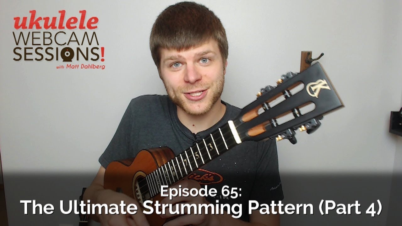 Ukulele Webcam Sessions (Ep.65) – The Ultimate Strumming Pattern (Ghost Notes)