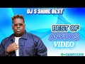 BEST OF ANYIDOS VIDEO BY DJ S SHINE BEST