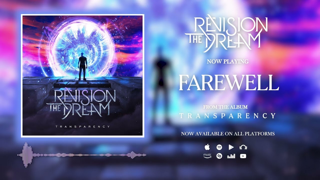 Watch Revision The Dream - 'Farewell' (Visualizer) on YouTube Watch Revision The Dream - 'Farewell' (Visualizer) on YouTube