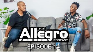 The Allegro Africa Podcast EP 14 | Omali Themba | Dark Times | Mahlo A Batho | Quitting School