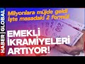 Emekliler Müjde! Bayram İkramiyesi Artıyor! İşte Masadaki 2 Formül