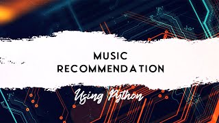 Music Recommendation project || Using Python