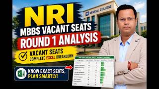 NRI Quota MBBS Seats 2026 | MCC Round 2 Clear Vacant Seat Analysis | NRI MBBS Admission 2026
