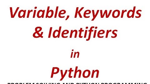 Variable, keywords and  Identifiers in python with demo explained in Tamil