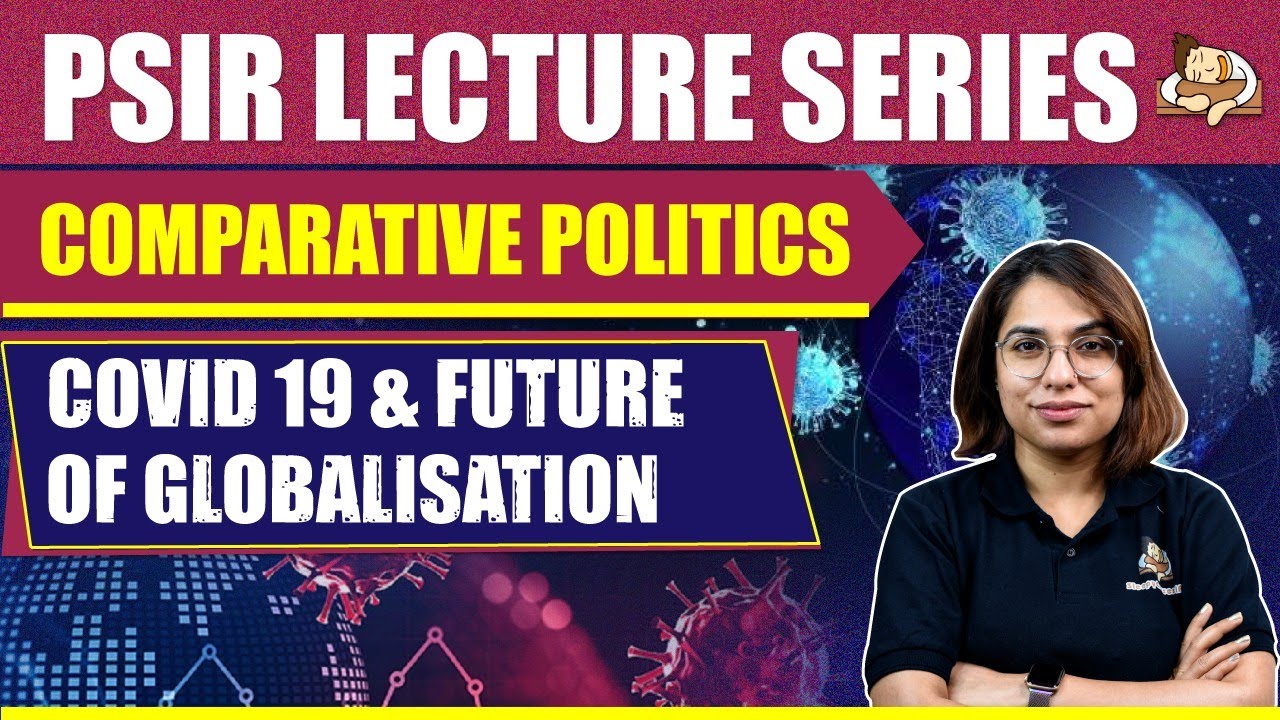 Did COVID-19 End Globalization? | Covid & Future of Globalization | PSIR Optional UPSC Mains 2025