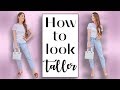 HOW TO LOOK TALLER // 10 Petite Styling tips! *life changing*
