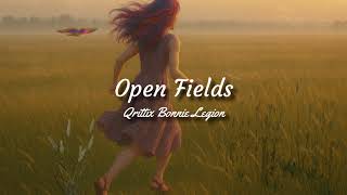 Open Fields - Qrittix | Bonnie Legion