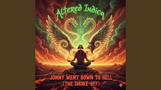 Jonny Went Down to Hell (420 smoke off)