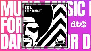 Esse. - Stop Tonight [There Was Jack]