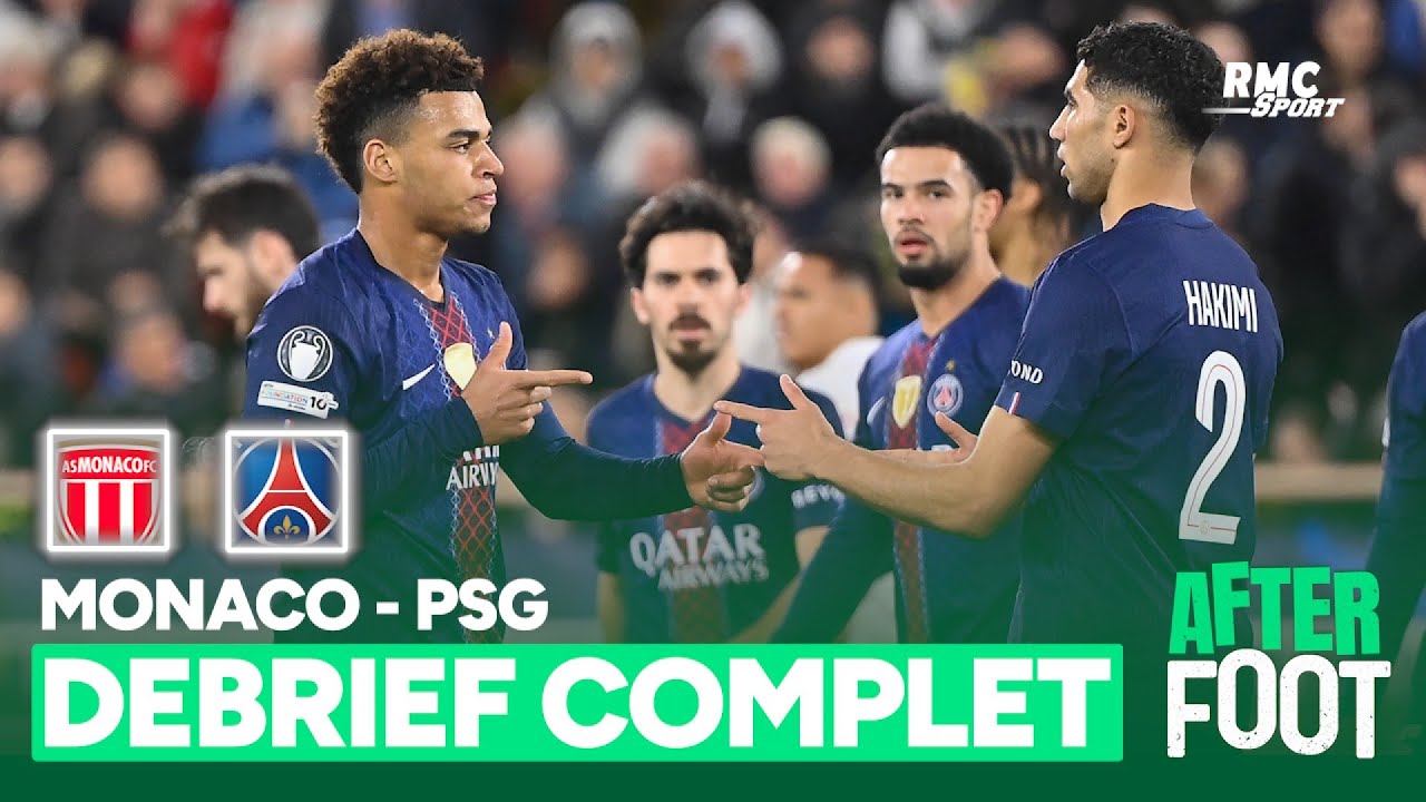 Monaco 2-3 PSG : Doué remet le PSG sur les bons rails, le débrief complet de l'After foot