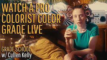 Grade School: Watch a Senior Colorist Grade in Real Time