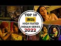 Top 10 highest rated indian series on imdb 2022  top 10 highest rated indian shows
