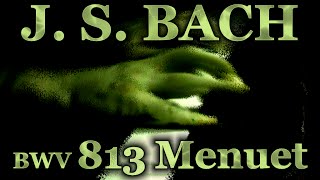 Johann Sebastian BACH: Menuet in C minor, BWV 813