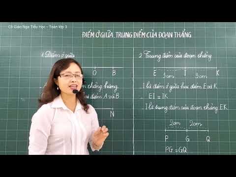 Video Toán lớp 3 : Bài 73. ĐIỂM Ở GIỮA. TRUNG ĐIỂM CỦA ĐOẠN... - YouTube
