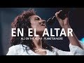 En El Altar - Su Presencia (All On The Altar - Planetshakers) - Español