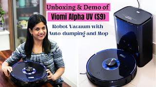 Viomi Auto Dumping Robot Vacuum Alpha UV (S9) with Mop | Unboxing & Demo I Everything Explained!