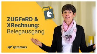 Erechnungen Mit Gotomaxx Rechnungs-Ausgang Zugferd Xrechnung Im Rahmen Der Erechnungspflicht 2025