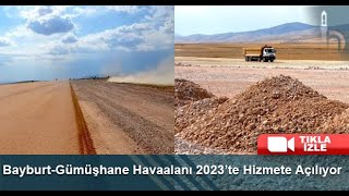 Bayburt Gümüşhane Havaalanı 2023’Te Hizmete Açılıyor