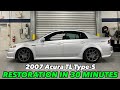 Restoring our 2007 acura tl types in 30 minutes