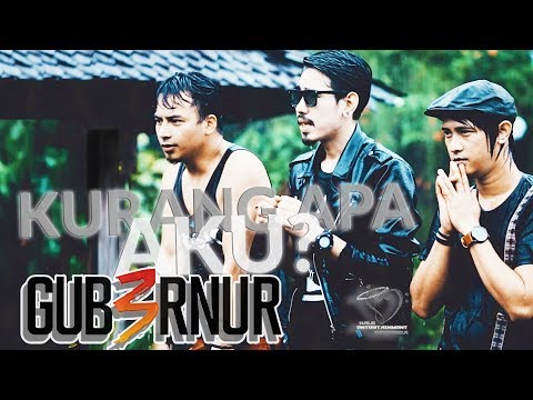 Video Kurang Apa Aku (Gubernur, Ex Mawla Band)