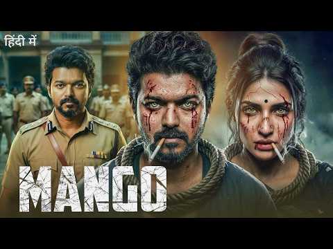 MANGO (Hindi Dubbed) Full Movie | Thalapathy Vijay & Sreeleela | New South Indian Hindi Dubbed Movie by Next Level Cinema