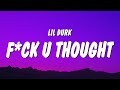 Lil Durk - F*ck U Thought (Lyrics)