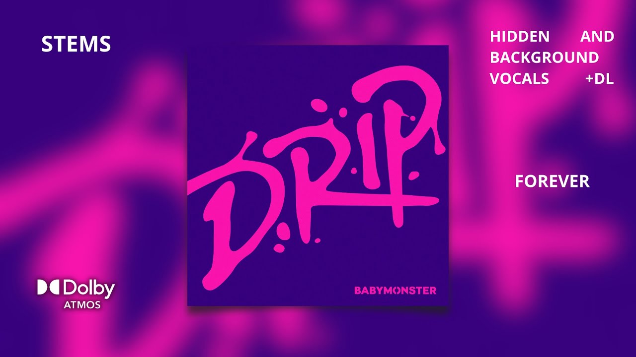 BABYMONSTER - FOREVER [Dolby Atmos Stems | Hidden and Background Vocals] + DL