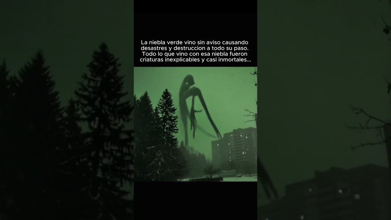 Lo que Trajo la Niebla Verde | void memes turbios 