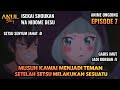 KETIKA MUSUH IMUT MENJADI TEMAN SETSU, ALUR CERITA ISEKAI SHOUKAN WA NIDOME DESU EPISODE 7